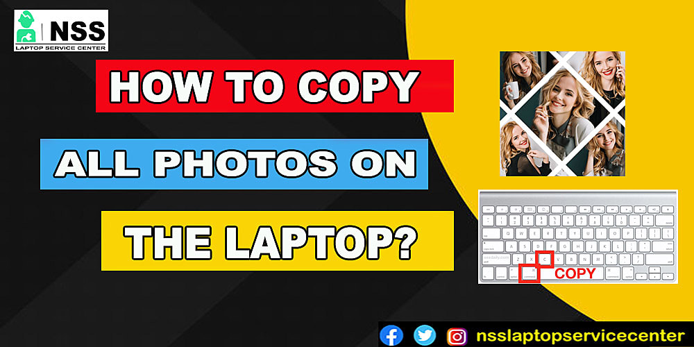 How To Copy All Photos On The Laptop
